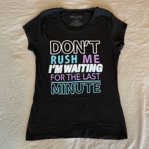 ⏰Don’t Rush Me Tee